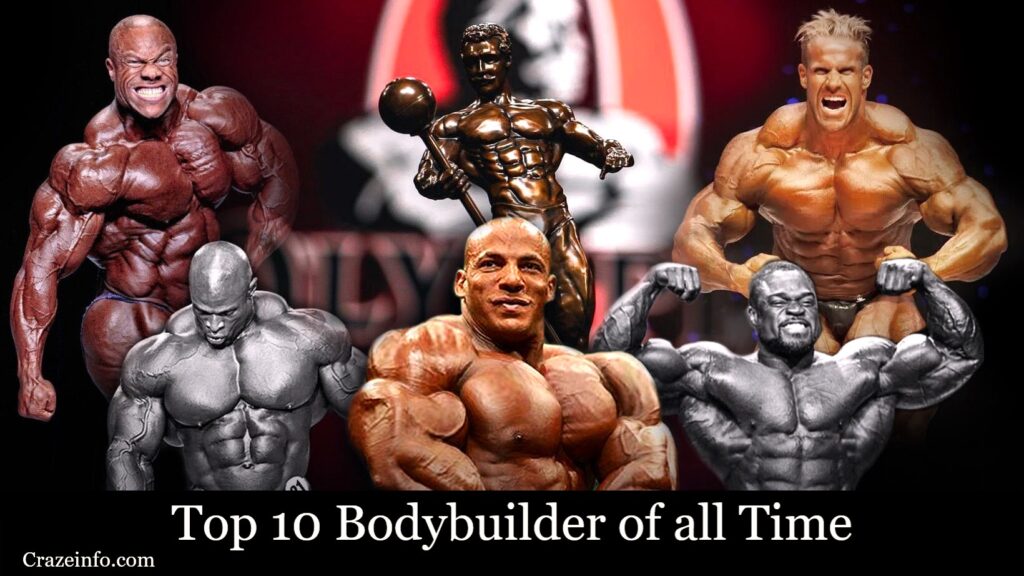 Top 10 Greatest Bodybuilders in the World of All Time